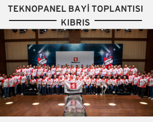 5-7 мая состоялась конференция дилеров Teknopanel в Турецкой республике Северного Кипра